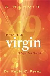 Book cover of 49-Year-Old Virgin by Perez, Dr. Paula, C