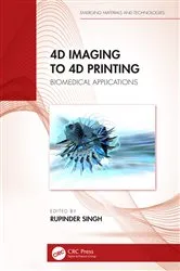 Book cover of 4D Imaging to 4D Printing by Rupinder Singh
