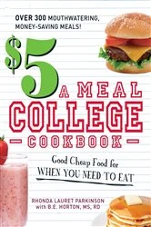 Book cover of $5 a Meal College Cookbook by Rhonda Lauret Parkinson
