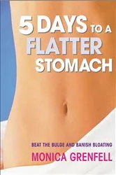 Book cover of 5 Days to a Flatter Stomach by Monica Grenfell