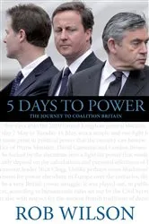 Book cover of 5 Days to Power by Rob Wilson