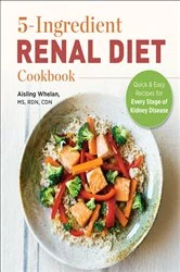 Book cover of 5-Ingredient Renal Diet Cookbook by Aisling Whelan