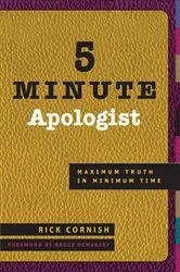 Book cover of 5 Minute Apologist by Rick Cornish