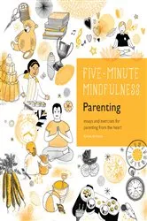 Book cover of 5-Minute Mindfulness: Parenting by Claire Gillman