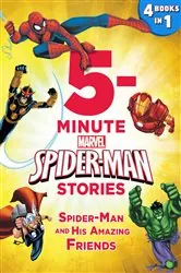 Book cover of 5-Minute Spider-Man Stories: Spider-Man and his Amazing Friends by Marvel Press