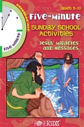 Book cover of 5 Minute Sunday School Activities: Jesus' Miracles & Messages by Mary Davis