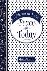 Book cover of 5 Minutes with Jesus, Peace for Today by Sheila Walsh