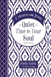 Book cover of 5 Minutes with Jesus: Quiet Time for Your Soul by Sheila Walsh