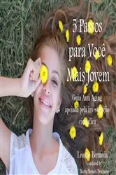 Book cover of 5 Passos Para Você Mais Jovem by Leanne Bermuda