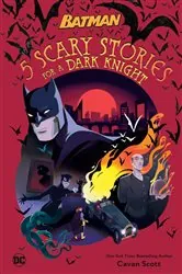 Book cover of 5 Scary Stories for a Dark Knight #1 (DC Batman) by Cavan Scott