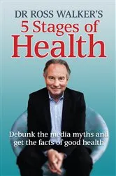 Book cover of 5 Stages of Health by Dr Ross Walker