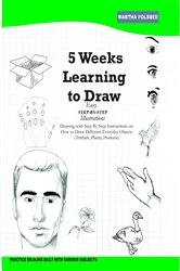 Book cover of 5 Weeks Learning to Draw by Martha Folsbee