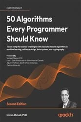 Book cover of 50 Algorithms Every Programmer Should Know by Imran Ahmad