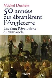 Book cover of 50 années qui ébranlèrent l'Angleterre by Michel Duchein