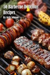 Book cover of 50 Delicious Restaurant Noodle Dishes by Kelly Johnson