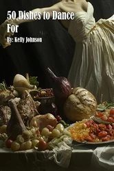 Book cover of 50 Dishes to Dance For by N/A