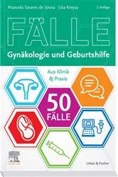 Book cover of 50 Fälle Gynäkologie und Geburtshilfe (2nd ed.) by Manuela Tavares de Sousa