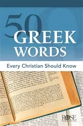 Book cover of 50 Greek Words Every Christian Should Know by Rose Publishing