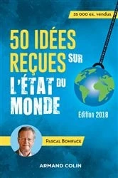 Book cover of 50 idées reçues sur l'état du monde - 8e éd. (8th ed.) by Pascal Boniface