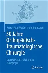 Book cover of 50 Jahre Orthopädisch-Traumatologische Chirurgie by Unknown