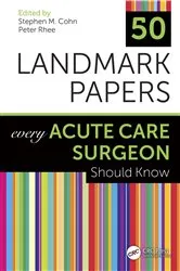 Book cover of 50 Landmark Papers Every Acute Care Surgeon Should Know by Stephen M Cohn