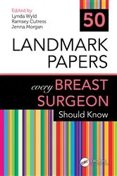 Book cover of 50 Landmark Papers every Breast Surgeon Should Know by Lynda Wyld