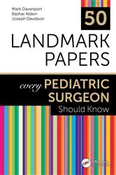 Book cover of 50 Landmark Papers every Pediatric Surgeon Should Know by Mark Davenport