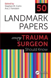 Book cover of 50 Landmark Papers every Trauma Surgeon Should Know by Stephen M Cohn