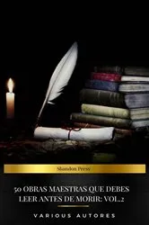 Book cover of 50 Obras Maestras Que Debes Leer Antes De Morir: Vol. 2 by Eduardo Acevedo Díaz
