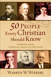 Book cover of 50 People Every Christian Should Know by Unknown