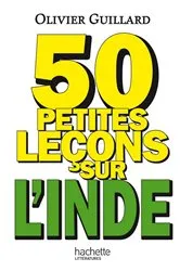 Book cover of 50 petites leçons sur l'Inde by Olivier Guillard