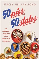 Book cover of 50 Pies, 50 States by Stacey Mei Yan Fong