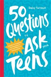 Book cover of 50 Questions to Ask Your Teens by Unknown