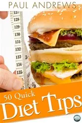 Book cover of 50 Quick Diet Tips by Paul Andrews