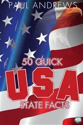 Book cover of 50 Quick USA State Facts by Paul Andrews