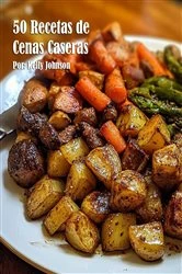 Book cover of 50 Recetas de Cenas Caseras by Kelly Johnson