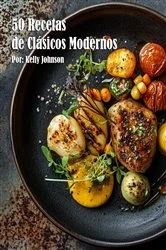 Book cover of 50 Recetas de Clásicos Modernos by Kelly Johnson