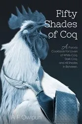 Book cover of 50 Shades of Coq (2nd ed.) by A F Fowlpun