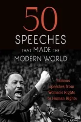 Book cover of 50 Speeches that Made the Modern World by Chambers
