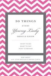 Book cover of 50 Things Every Young Lady Should Know by Unknown