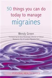 Book cover of 50 Things You Can Do Today to Manage Migraines by Unknown