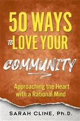 Book cover of 50 Ways to Love Your Community by Sarah Cline