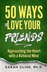 Book cover of 50 Ways to Love Your Friends by Sarah Cline