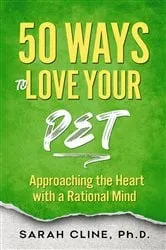 Book cover of 50 Ways to Love Your Pet by Sarah Cline