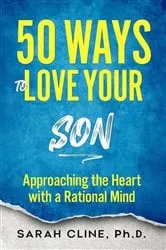 Book cover of 50 Ways To Love Your Son by Sarah Cline