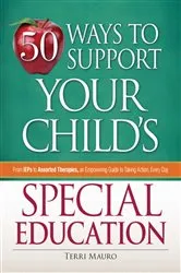 Book cover of 50 Ways to Support Your Child's Special Education by Terri Mauro