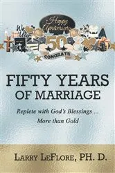Book cover of 50 Years of Marriage by LeFlore, Ph.D., Larry