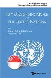 Book cover of 50 Years Of Singapore And The United Nations by Tommy Koh