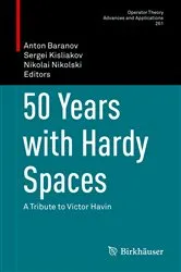 Book cover of 50 Years with Hardy Spaces by Anton Baranov