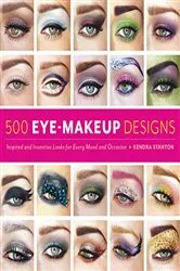 Book cover of 500 Eye Makeup Designs by Kendra Stanton